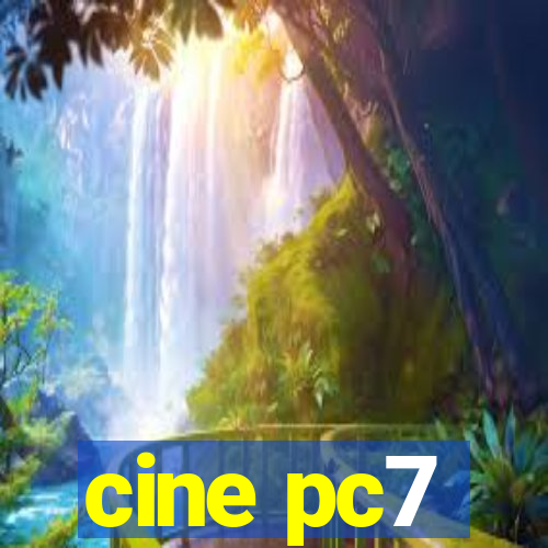 cine pc7